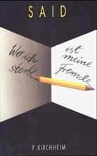 Said - Wo ich sterbe ist meine Fremde