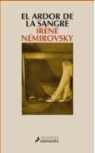 IrÃ¨ne NÃ©mirovsky, Irène Némirovsky - El ardor de la sangre