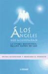 Gerhard K. Pierrot, Petra Schneider - Los ángeles nos acompañan : la ayuda espiritual de los seres de luz