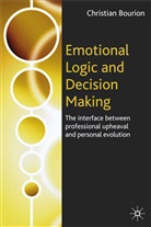 C Bourion, C. Bourion, Christian Bourion - Emotional Logic and Decision Making