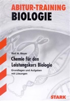 Rolf W. Meyer - Chemie für den Leistungskurs Biolgie