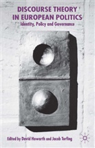 David R. Howarth, David R. Torfing Howarth, Howarth, D Howarth, D. Howarth, David R. Howarth... - Discourse Theory in European Politics