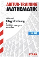 Walter Czech - Integralrechnung, Grundkurs