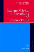 Eric Kasper, Raine Völker, Rainer Völker - Interne Märkte in Forschung und Entwicklung