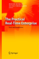 Bern Kuglin, Bernd Kuglin, Bernd Kuhlin, Thielmann, Thielmann, Heinz Thielmann - The Practical Real-Time Enterprise
