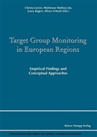 Jenny Kipper, Christa Larsen, Waldemar Mathejczyk, Alfons Schmid - Target Group Monitoring in European Regions