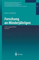 N. Michael, Nadja Michael - Forschung an Minderjährigen
