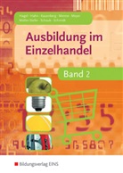 Hein Hagel, Heinz Hagel, Han Hahn, Hans Hahn, Claudia Kauenberg, Claudia u a Kauenberg... - Ausbildung im Einzelhandel - Bd.2: Schülerbuch