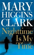 Mary Higgins Clark - Night Time Is My Time
