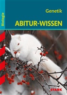 Dr. Albert Kollmann, Albert Kollmann, Albert (Dr.) Kollmann, Dr. Albert Kollmann - STARK Biologie - Abitur-Wissen - Genetik