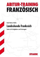 Karl-Heinz Hahn - Französisch, Textaufgaben zur Landeskunde Frankreich