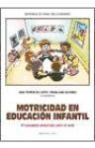 Ana Ponce de León Elizondo - Motricidad en educación infantil : propuestas prácticas para el aula