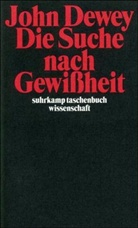 John Dewey - Die Suche nach Gewißheit
