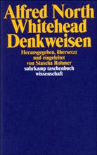 Alfred North Whitehead, Stasch Rohmer, Stascha Rohmer - Denkweisen