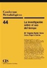 María Ángeles Durán, Jesús Rogero García - La investigación sobre el uso del tiempo