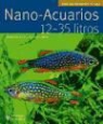 Jakob Geck, Ulrich Schliewen - Nano acuarios 12-35 litros