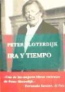 Peter Sloterdijk - Ira y tiempo : ensayo psicopolítico