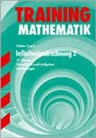Walter Czech - Infinitesimalrechnung, 11. Klasse. Bd.2