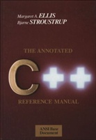 Elli, Ellis, Margaret Ellis, Margaret A. Ellis, Stroustrup, Bjarne Stroustrup - The Annotated C++ Reference Manual
