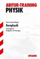 Horst Lautenschlager - Kernphysik, Leistungskurs, für G9