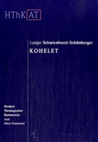 Schwienhorst-Schönberger, Ludger Schwienhorst-Schönberger, Ulrich Berges, Christoph Dohmen, Ludger Schwienhorst-Schönberger, Eric Zenger... - Herders theologischer Kommentar zum Alten Testament: Kohelet
