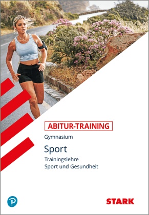 Wolfram Peters - STARK Sport - Abitur-Training - Trainingslehre und Sport und Gesundheit Leistungskurs. Gymnasium