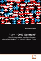 Marion Eisenschmid - "I am 100% German!"