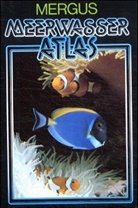 Baensc, Debelius - Meerwasser Atlas - 1: Anemonen, Krebstiere, Fische, Algen