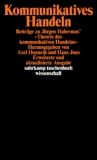 Honneth, Honneth, Axe Honneth, Axel Honneth, JOAS, Han Joas... - Kommunikatives Handeln