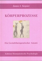 James I Kepner, James I. Kepner - Körperprozesse