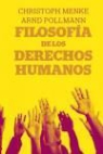 Christoph Menke, Arnd Polland - Filosofía de los derechos humanos