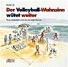 Harald Lill - Der Volleyball-Wahnsinn wütet weiter