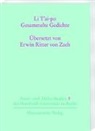 Li T'ai-po, Li Tai-po, Hartmut Walravens - Li T'ai-po - Gesammelte Gedichte - BD 1: Li T'ai-po - Gesammelte Gedichte. Tl.1