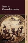 Neville Morley, P. A. Cartledge, P. D. a. Garnsey - Trade in Classical Antiquity
