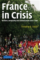 Timothy Smith, Timothy B. Smith - France in Crisis