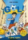Atlantyca S. P. A., Luigi Garlando, Laura Zucotti - Gol 1. Un gran equipo