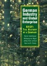 Werner Abelshauser, Abelshauser Werner, Wolfgang von Hippel, Jeffrey Allan Johnson, Johnson Jeffrey Allan, Stokes Raymond G.... - German Industry and Global Enterprise