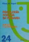 Klaus W. Vopel - Psicología positiva en primaria : juegos y actividades