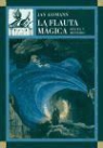 Jan Assmann - La flauta mágica : ópera y misterio
