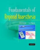 Fischer, Barrie Fischer, H. B. J. Fischer, Jones, Robert Jones, Pinnock... - Fundamentals of Regional Anaesthesia