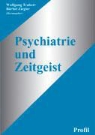 Traber, Trabert, Ziegler (Hrsg ), Ziegler (Hrsg., Ziegler (Hrsg. ), Wolfgang Trabert... - Psychiatrie und Zeitgeist