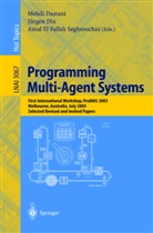 M. Dastani, Mehdi Dastani, Juergen Dix, Jürgen Dix, Amal El Fallah-Seghrouchni, A. El-Fallah-Seghrouchni... - Programming Multi-Agent Systems