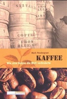 Mark Pendergrast - Kaffee
