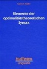 Gereon Müller - Elemente der optimalitätstheoretischen Syntax