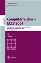 Jiri Matas, Tomas Pajdla - Computer Vision - ECCV 2004. Pt.1
