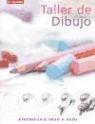 Lucy Watson - Taller de dibujo : aprendizaje paso a paso