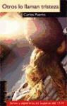 Carlos Puerto - Otros lo llaman tristeza