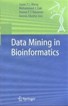 Hannu T. T. Toivonen, Jason T. L. Wang, Mohammed J. Zaki, Mohammed J Zaki, Dennis Shasha, Hannu Toivonen... - Data Mining in Bioinformatics