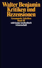 Walter Benjamin, Hermann Schweppenhäuser, Rol Tiedemann, Rolf Tiedemann, Hella Tiedemann-Bartels - Gesammelte Schriften. Bd.3