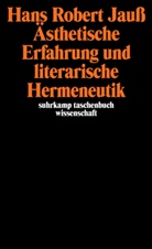 Hans R. Jauß, Hans Robert Jauß - Ästhetische Erfahrung und literarische Hermeneutik
